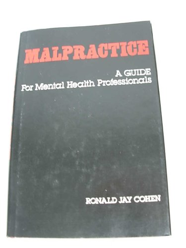Book Malpractice: A Guide for Mental Health Professionals free