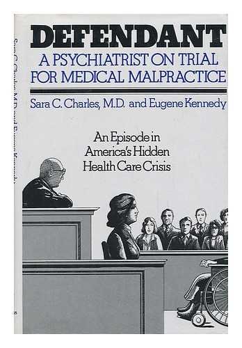 Book Defendant: a Psychiatrist on Trial for Medical Malpractice free