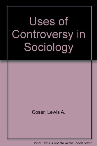 Book The Uses of Controversy in Sociology free