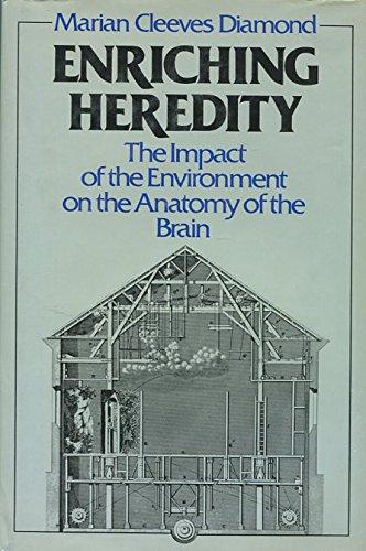 Book Enriching Heredity: The Impact of the Environment on the Anatomy of the Brain free