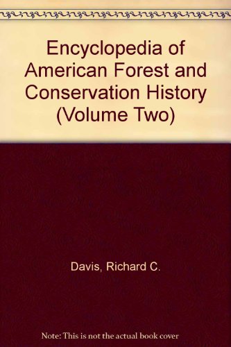 Book Encyclopedia of American Forest and Conservation History (Volume Two) free