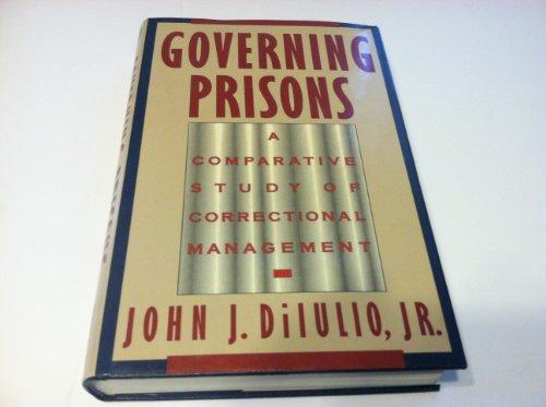 Book Governing Prisons: A Comparative Study of Correctional Management free