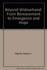 Book Beyond Widowhood: From Bereavement to Emergence and Hope free