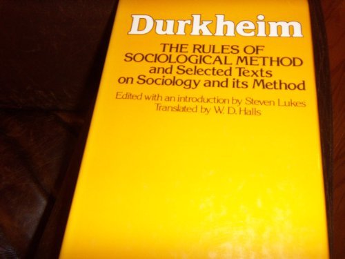 Book Rules of Sociological Method: And Selected Texts on Sociology and Its Method free