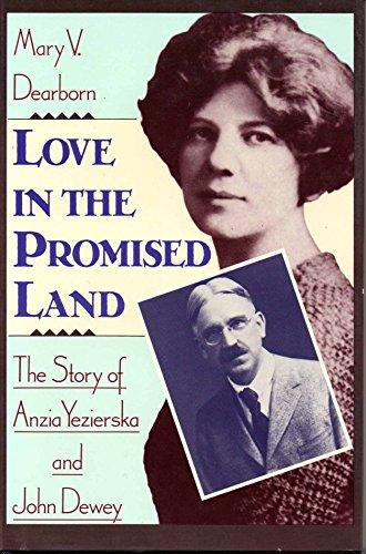 Book Love In The Promised Land (the Story Of Anzia Yezierska & John Dewey) free
