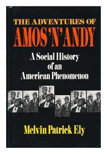 Book Adventures of Amos 'N' Andy: A Social History of an American Phenomenon free