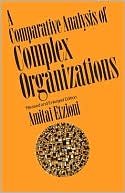 Book Comparative Analysis of Complex Organizations, Rev. Ed. free