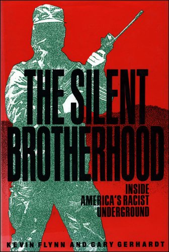 Book The Silent Brotherhood: Inside America's Racist Underground free