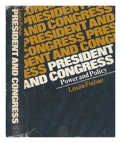 Book President And Congress: Power And Policy free