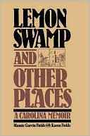 Book Lemon Swamp and Other Places: A Carolina Memoir free