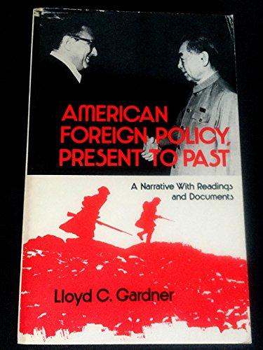Book American Foreign Policy, Present To Past: A Narrative With Readings And Documents free