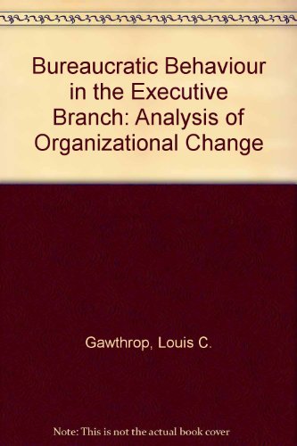 Book Bureaucratic Behavior In The Executive Branch free