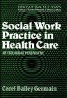 Book SOCIAL WORK PRACTICE IN HEALTH CARE free
