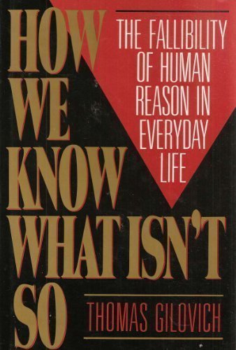 Book How We Know What Isn't So: The Fallibility of Human Reason in Everyday Life free