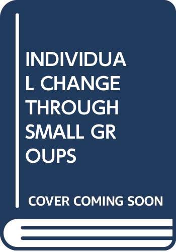 Book Individual Change Through Small Groups free