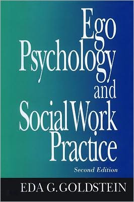 Book Ego Psychology and Social Work Practice: 2nd Edition free