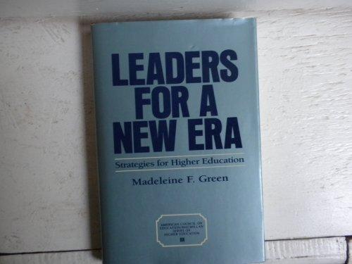 Book Leaders for a New Era: Strategies for Higher Education (AMERICAN COUNCIL ON EDUCATION/ORYX PRESS SERIES ON HIGHER EDUCATION) free