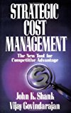 Book Strategic Cost Management: The New Tool for Competitive Advantage free