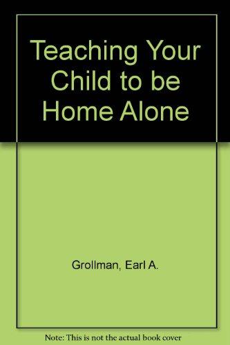 Book Teaching Your Child to Be Home Alone free