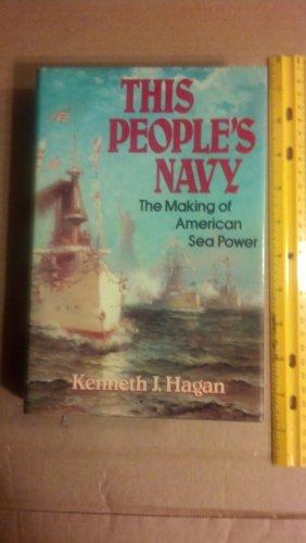 Book This People's Navy: The Making of American Sea Power free
