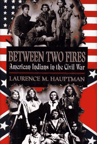 Book Between Two Fires: American Indians in the Civil War free