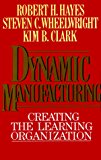 Book Dynamic Manufacturing: Creating the Learning Organization free