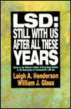 Book LSD: Still With Us After All These Years: Based on the National Institute of Drug Abuse Studies on the Resurgence of Contemporary LSD Use free
