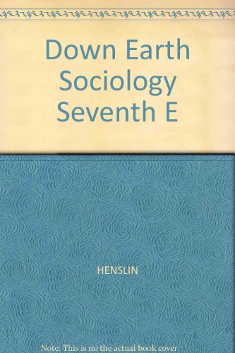 Book Down To Earth Sociology, Seventh Edition free