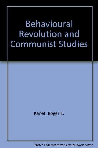 Book Behavioral Revolution And Communist Studies free