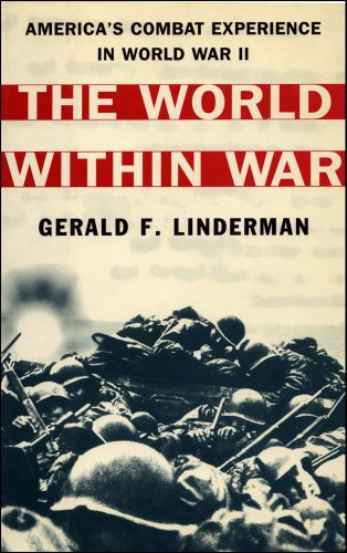 Book The World Within War: America's Combat Experience In World War Ii free