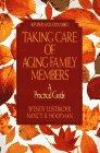 Book Taking Care Of Aging Family Members, Rev Ed: A Practical Guide free