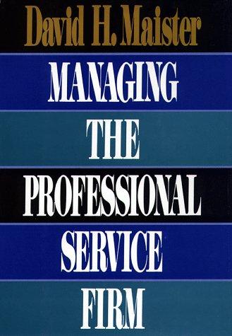 Book Managing the Professional Service Firm free
