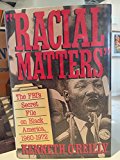Book Racial Matters: The FBI's Secret File on Black  America, 1960-1972 free