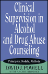 Book Clinical Supervision in Alcohol and Drug Abuse Counseling: Principles, Models, Methods free