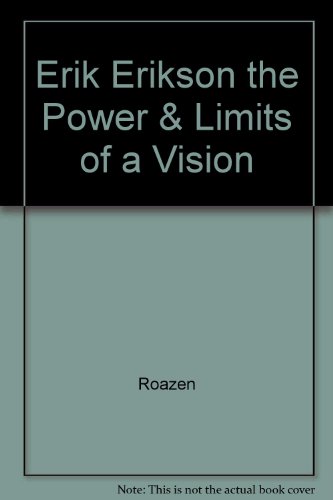 Book Erik Erikson the Power & Limits of a Vision free