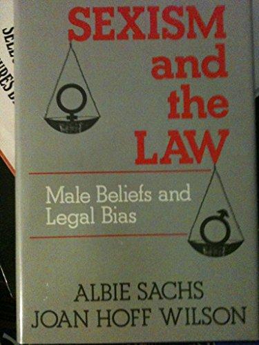 Book Sexism and the Law: A Study of Male Beliefs and Legal Bias in Britain and the United States (Law in Society Series) free