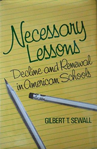 Book Necessary Lessons: Decline And Renewal In American Schools free