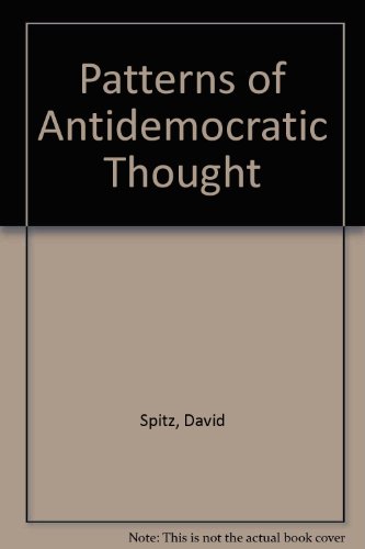 Book Patterns Of Antidemocratic Thought free