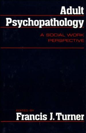 Book Adult Psychopathology: A Social Work Perspective free