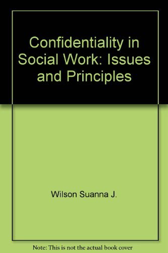 Book Confidentiality in Social Work: Issues and Principles free