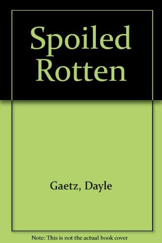 Book Spoiled Rotten free