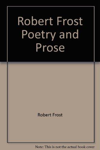 Book Robert Frost, Poetry And Prose free