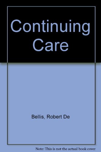 Book Continuing Care (the Foundation Of Thanatology Series) By Bellis, Robert De free