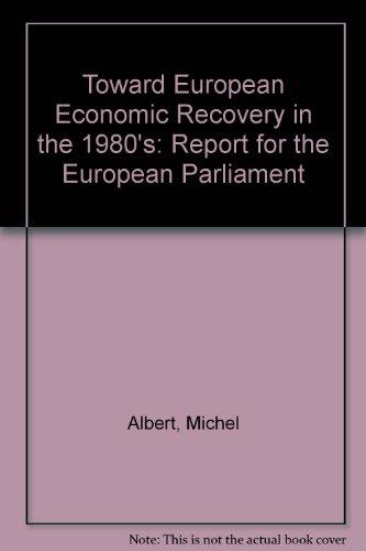 Book Toward European Economic Recovery In The 1980s: Report To The European Parliament (the Washington Papers) free