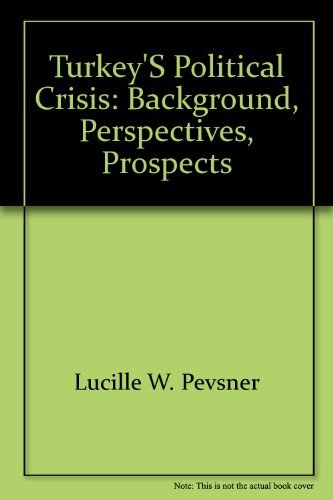 Book Turkey's political crisis: Background, perspectives, prospects (The Washington papers) free