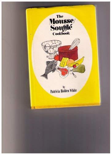 Book The Mousse/Souffle Cookbook free