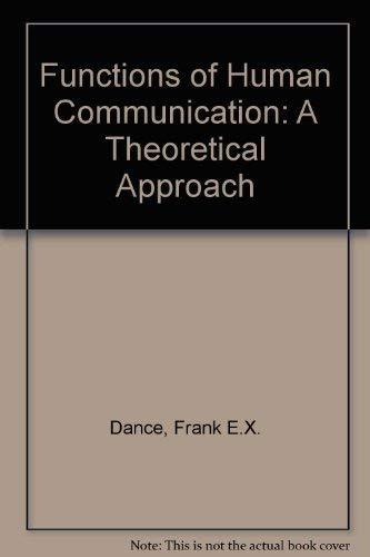 Book The Functions of Human Communication: A Theoretical Approach free
