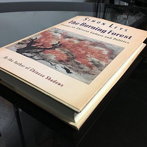 Book The burning forest: Essays on Chinese culture and politics free
