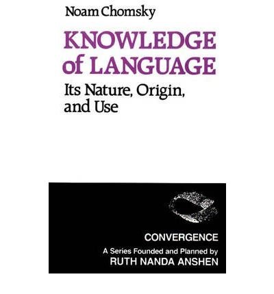 Book Knowledge of Language: Its Nature, Origin, and Use (Convergence Series) free