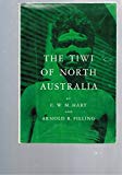 Book The Tiwi of North Australia (Case Studies in Cultural Anthropology) free